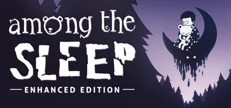 Among the Sleep — Enhanced Edition