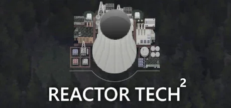 Reactor Tech²