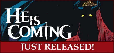 He is Coming